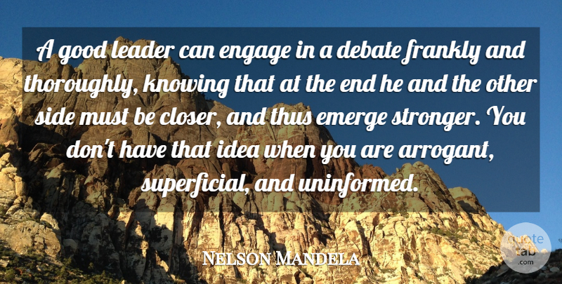 Nelson Mandela Quote About Leadership, Ideas, Knowing: A Good Leader Can Engage...