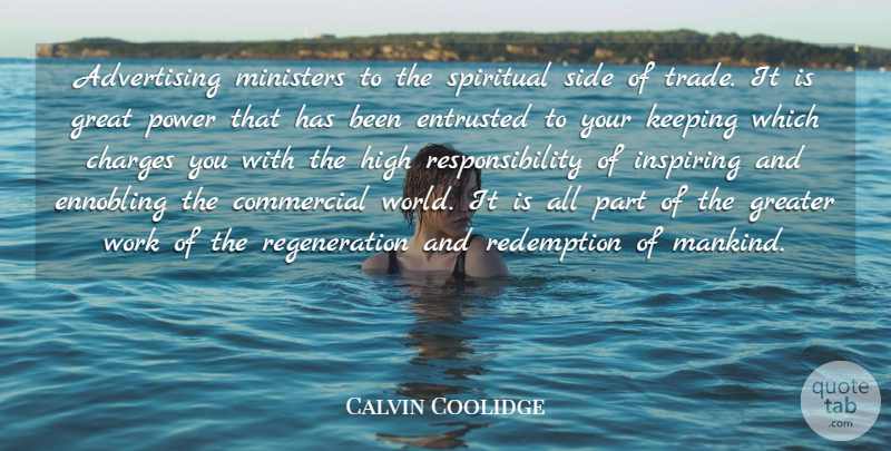 Calvin Coolidge Quote About Spiritual, Business, Responsibility: Advertising Ministers To The Spiritual...