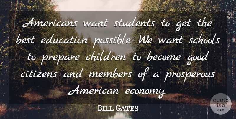Bill Gates Quote About Success, Children, School: Americans Want Students To Get...