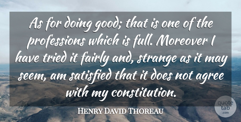 Henry David Thoreau Quote About Life, Success, Agreement: As For Doing Good That...