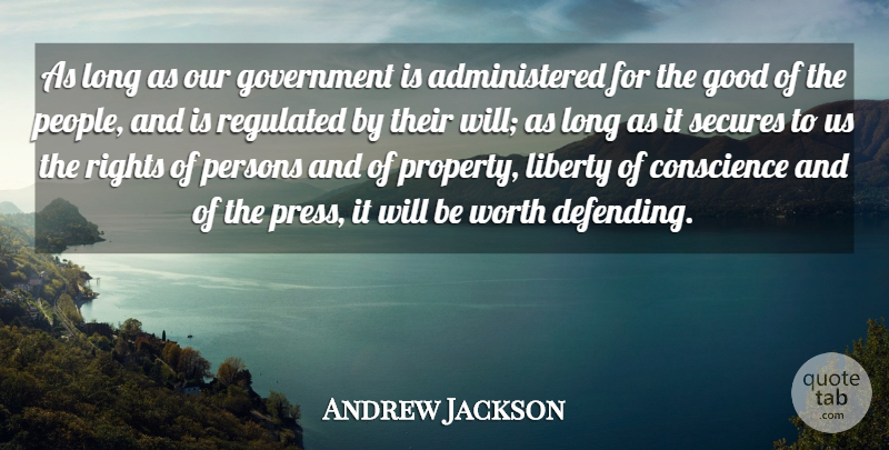 Andrew Jackson Quote About Rights, Government, People: As Long As Our Government...