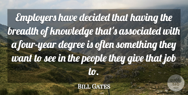 Bill Gates Quote About Jobs, Years, Giving: Employers Have Decided That Having...