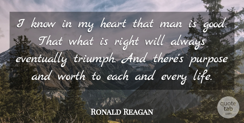 Ronald Reagan Quote About Inspirational, Leadership, Heart: I Know In My Heart...