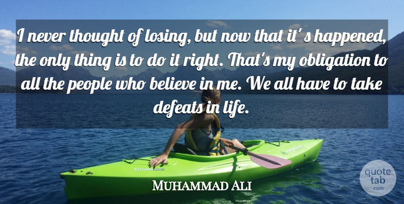 Muhammad Ali Quote About Inspirational, Life, Success: I Never Thought Of Losing...