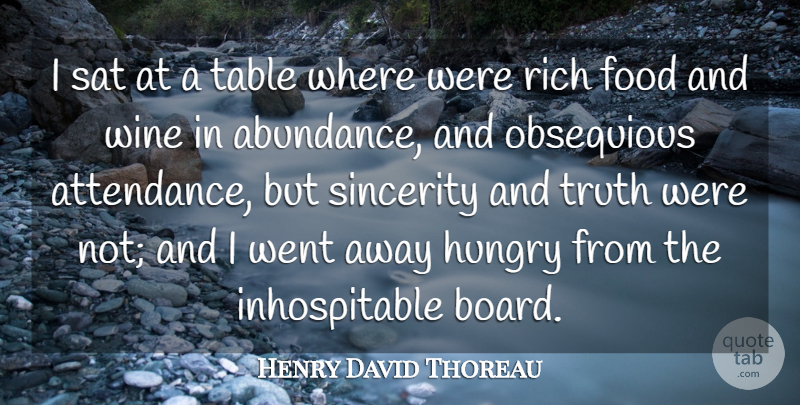 Henry David Thoreau Quote About Truth, Wine, Attendance: I Sat At A Table...