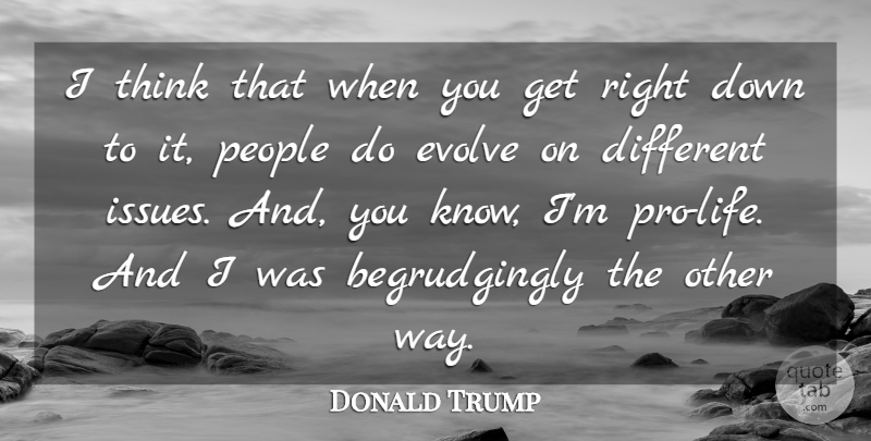 Donald Trump Quote About People: I Think That When You...