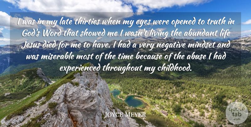 Joyce Meyer Quote About Jesus, Eye, Childhood: I Was In My Late...