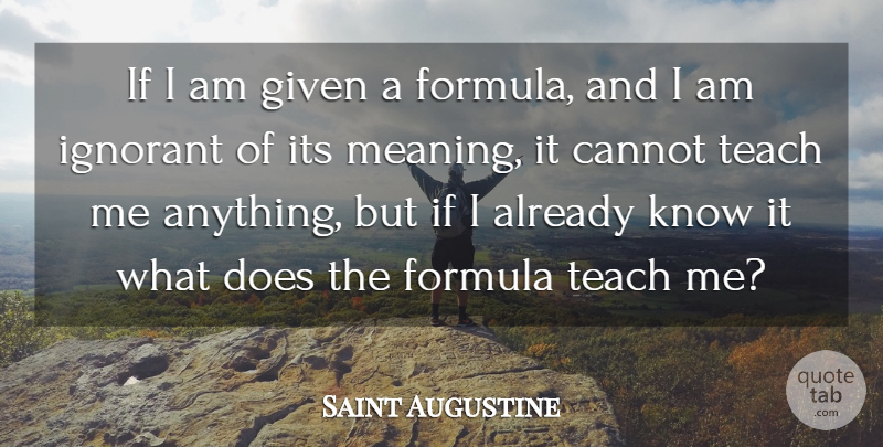 Saint Augustine Quote About Math, Ignorant, Statistics: If I Am Given A...