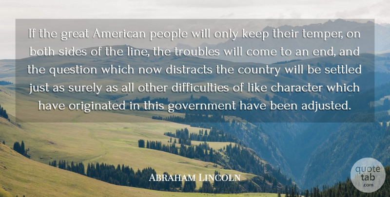 Abraham Lincoln Quote About Both, Country, Government, Great, Originated: If The Great American People...