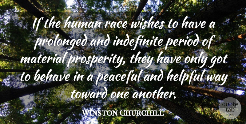 Winston Churchill Quote About Peace, Race, Wish: If The Human Race Wishes...