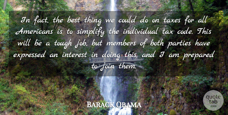 Barack Obama Quote About Best, Both, Expressed, Individual, Interest: In Fact The Best Thing...