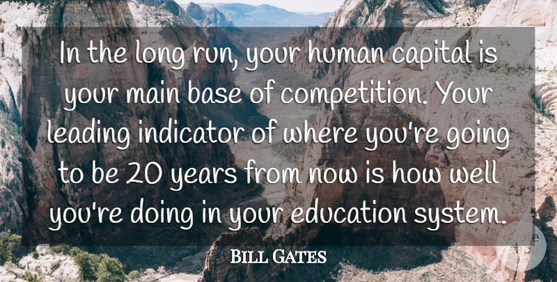 Bill Gates Quote About Running, Years, Long: In The Long Run Your...