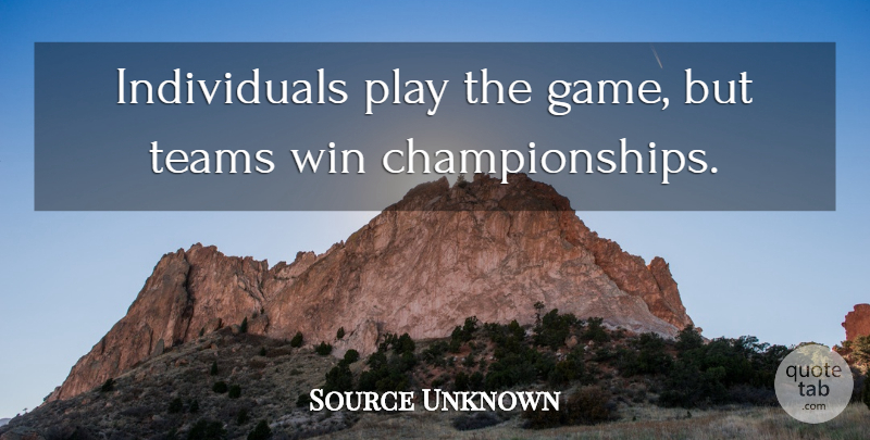 Bill Parcells Quote About Team, Winning, Games: Individuals Play The Game But...
