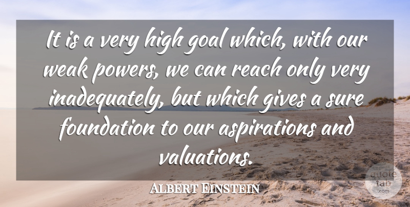 Albert Einstein Quote About Power, Giving, Goal: It Is A Very High...