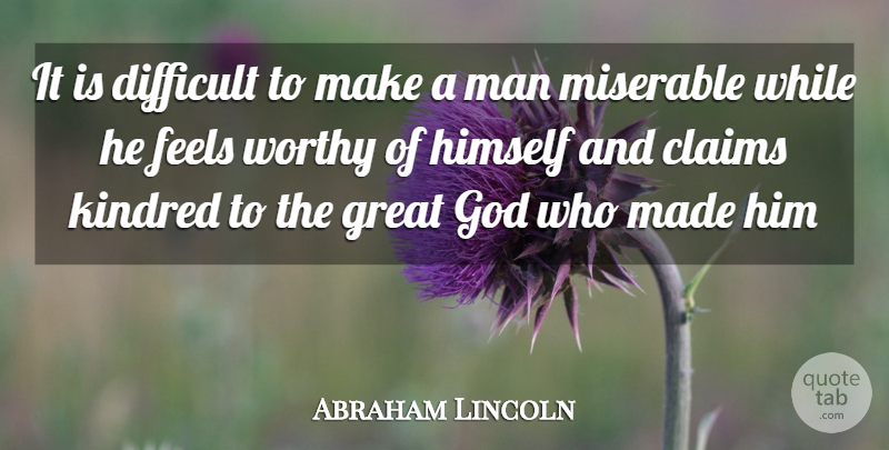 Abraham Lincoln Quote About God, Patriotic, Divorce: It Is Difficult To Make...