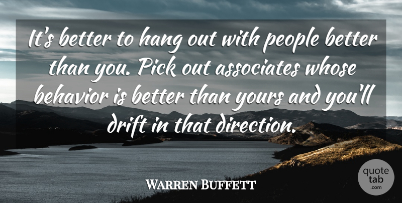 Warren Buffett Quote About Funny, Money, Business: Its Better To Hang Out...