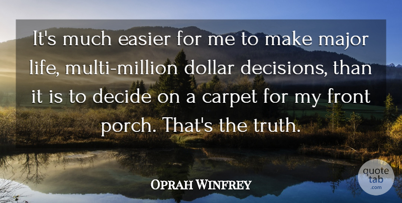 Oprah Winfrey Quote About Funny, Life, Success: Its Much Easier For Me...