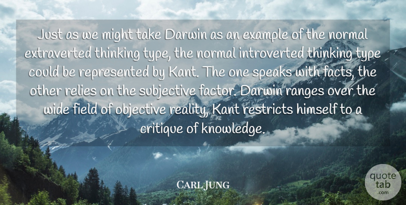 Carl Jung Quote About Critique, Darwin, Example, Field, Himself: Just As We Might Take...