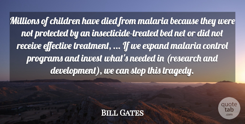 Bill Gates Quote About Bed, Children, Control, Died, Effective: Millions Of Children Have Died...