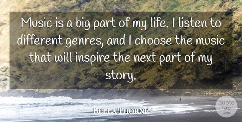 Bella Thorne Quote About Inspire, Stories, Next: Music Is A Big Part...