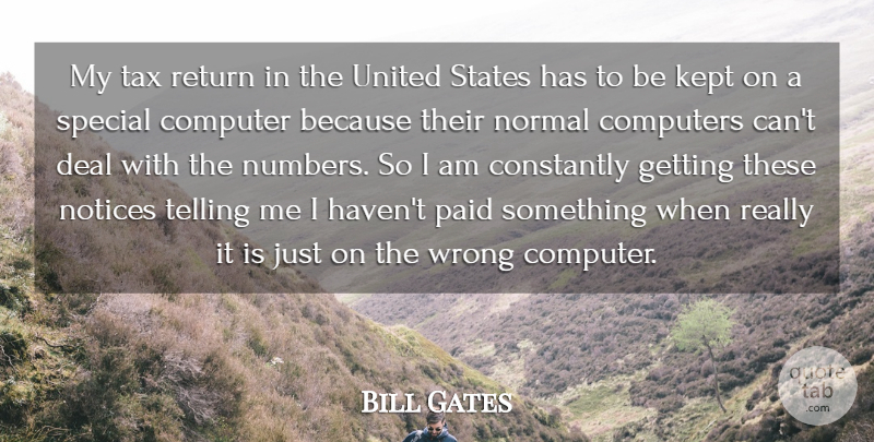 Bill Gates Quote About Numbers, Special, Return: My Tax Return In The...