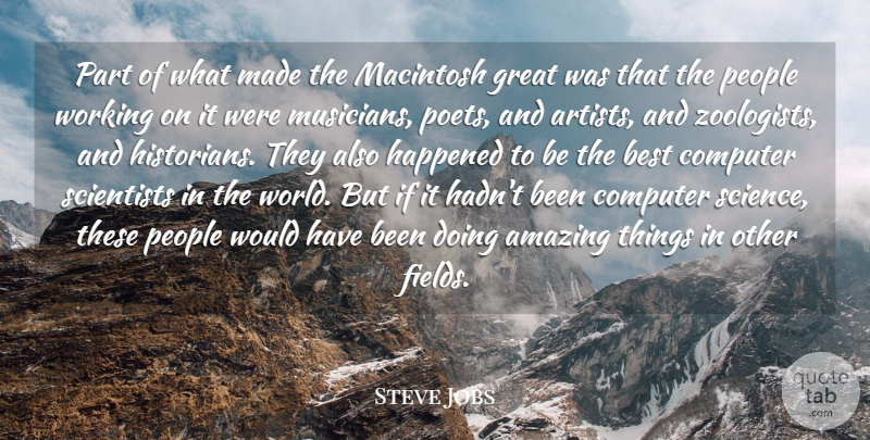 Steve Jobs Quote About Philosophical, Artist, Best Job: Part Of What Made The...