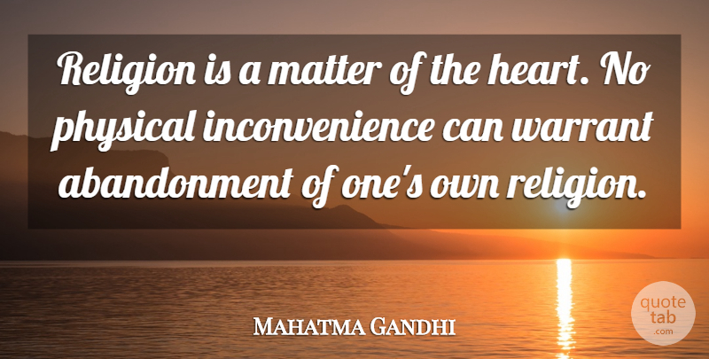 Mahatma Gandhi Quote About Inspirational, Heart, Religion: Religion Is A Matter Of...