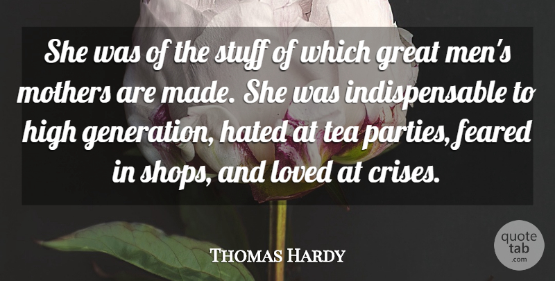 Thomas Hardy Quote About Family, Mother, Party: She Was Of The Stuff...