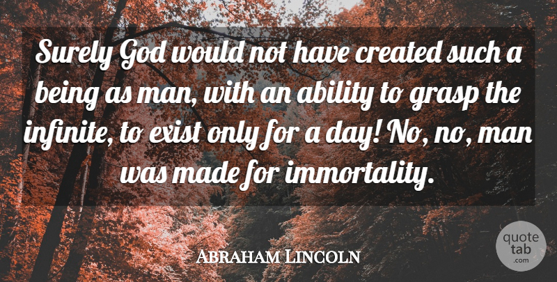 Abraham Lincoln Quote About Motivational, God, Dream: Surely God Would Not Have...