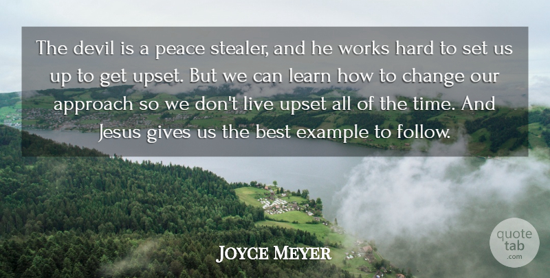 Joyce Meyer Quote About Jesus, Hard Work, Giving: The Devil Is A Peace...