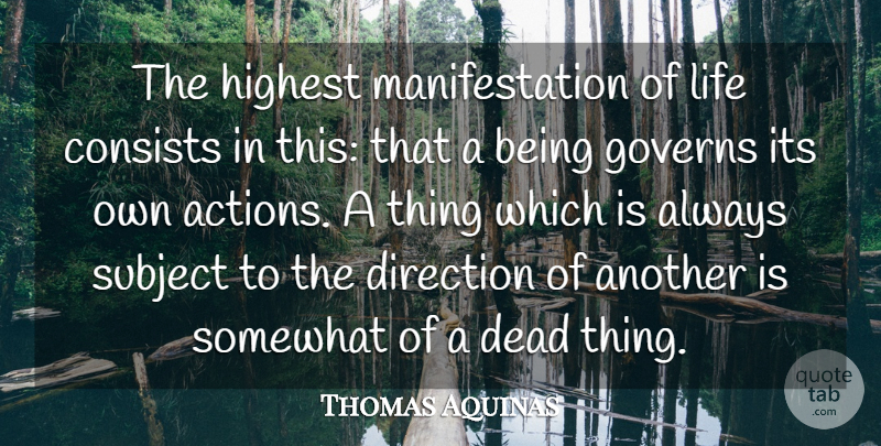 Thomas Aquinas Quote About Life, Freedom, Inspire: The Highest Manifestation Of Life...