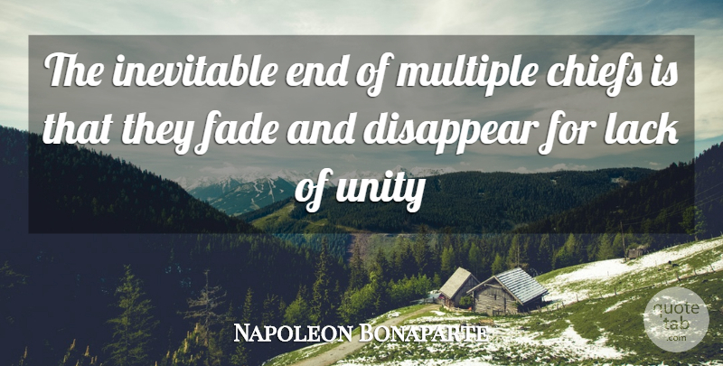 Napoleon Bonaparte Quote About Leadership, Unity, Disappear: The Inevitable End Of Multiple...