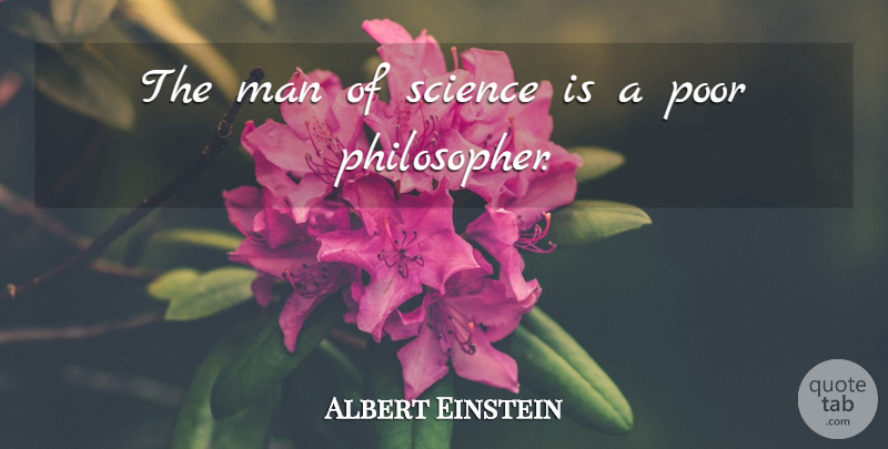 Albert Einstein Quote About Love, Life, God: The Man Of Science Is...