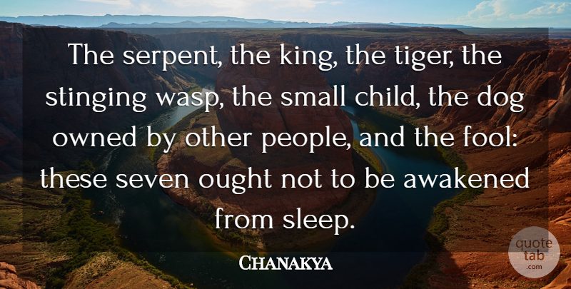 Chanakya Quote About Inspirational, Dog, Kings: The Serpent The King The...
