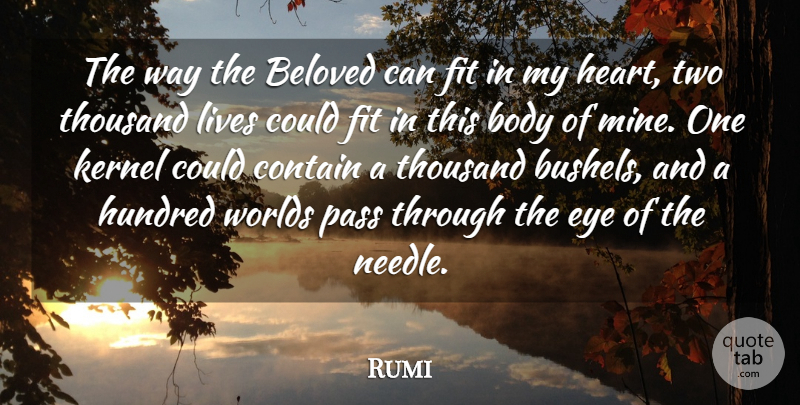Rumi Quote About Heart, Eye, Two: The Way The Beloved Can...