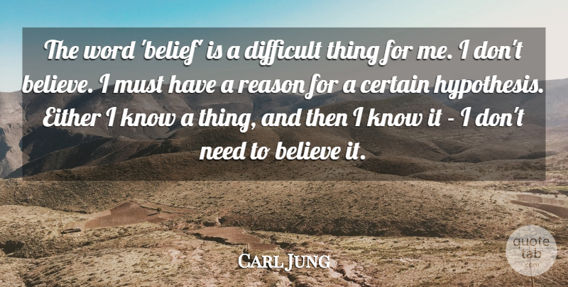 Carl Jung Quote About Believe, Needs, Belief: The Word Belief Is A...
