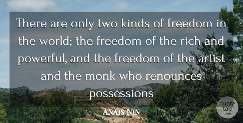 Anais Nin Quote About Powerful, Artist, Two: There Are Only Two Kinds...