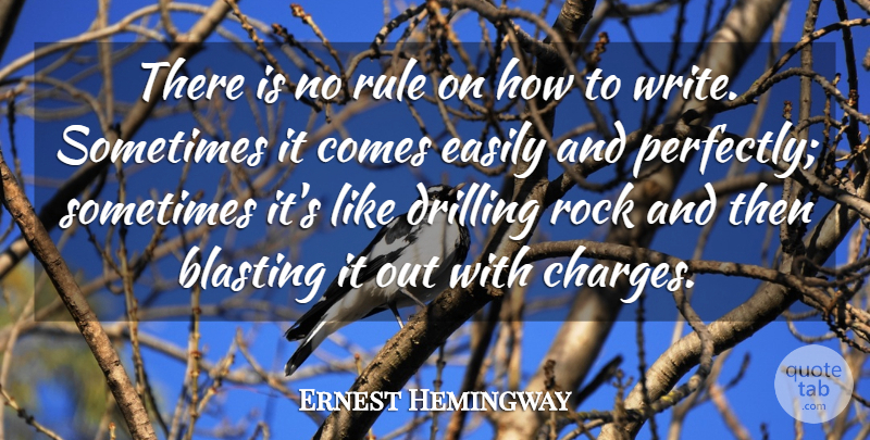 Ernest Hemingway Quote About Writing, Rocks, Literature: There Is No Rule On...