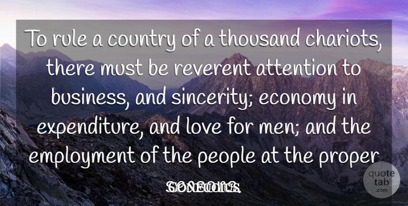 Confucius Quote About Attention, Business, Country, Economy, Employment: To Rule A Country Of...