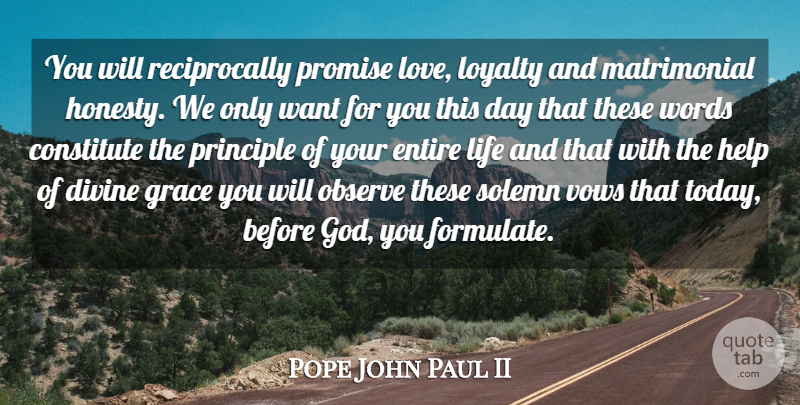 Pope John Paul II Quote About Anniversary, Loyalty, Honesty: You Will Reciprocally Promise Love...