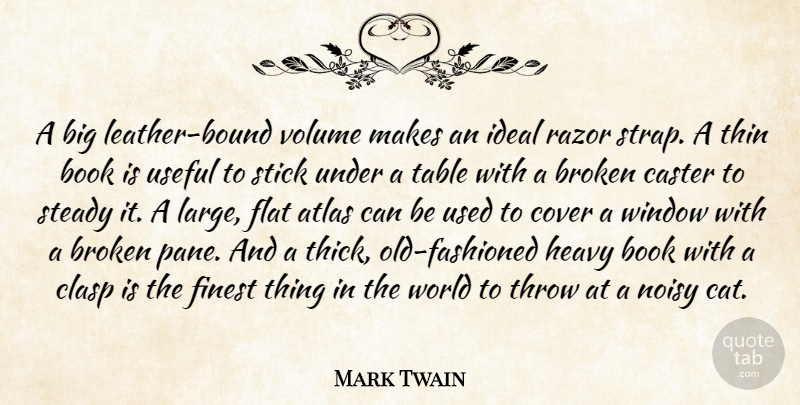 Mark Twain Quote About Atlas, Book, Books And Reading, Broken, Cover: A Big Leather Bound Volume...