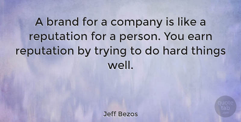 Jeff Bezos Quote About Inspirational, Success, Business: A Brand For A Company...
