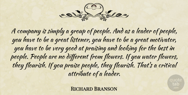 Richard Branson Quote About Flower, Water, People: A Company Is Simply A...