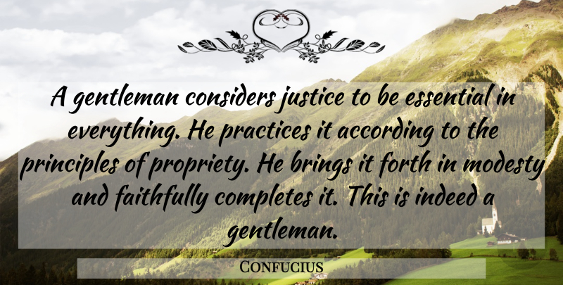 Confucius Quote About Practice, Justice, Gentleman: A Gentleman Considers Justice To...