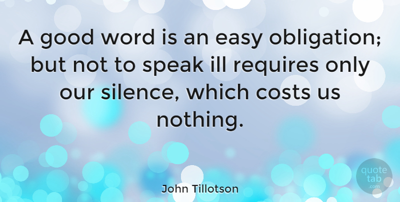 John Tillotson Quote About Relationship, People, Silence: A Good Word Is An...