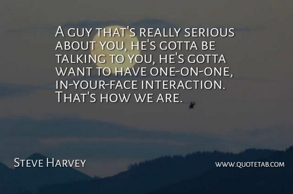 Steve Harvey Quote About Relationship, Success, Faith: A Guy Thats Really Serious...