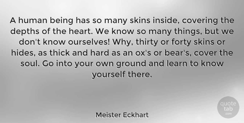 Meister Eckhart Quote About Inspirational, Heart, Soul: A Human Being Has So...