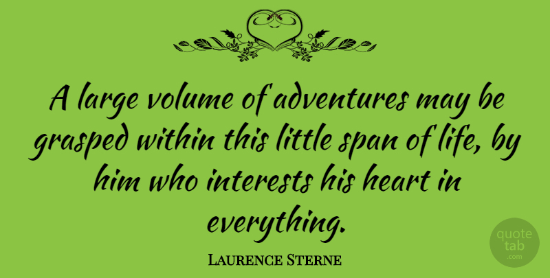 Laurence Sterne Quote About Adventure, Heart, May: A Large Volume Of Adventures...