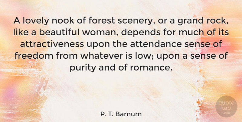 P. T. Barnum Quote About Beautiful, Rocks, Romance: A Lovely Nook Of Forest...