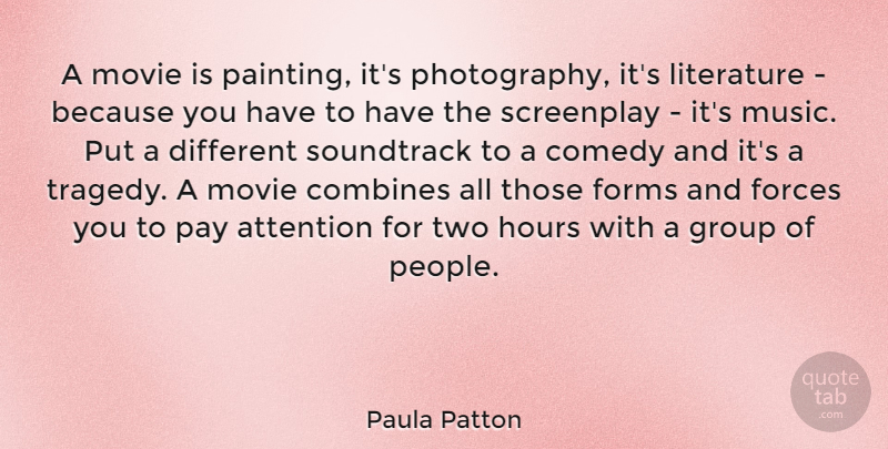 Paula Patton Quote About Photography, Two, People: A Movie Is Painting Its...